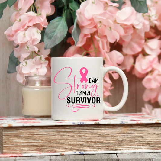 I'm Strong, I'm a Survivor 11oz Mug